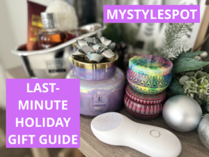 LAST MINUTE HOLIDAY GIFT GUIDE